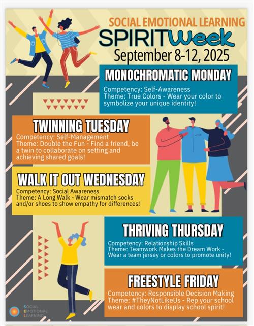 SEL Spirit week Monochromatic monday, twinning tuesday, walk it out wednesday, thriving thursday, freestyle friday Sep. 8-12
